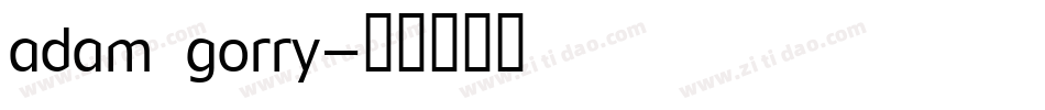 adam gorry字体转换